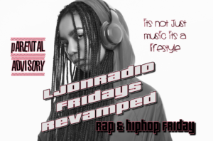 rap & hiphop fridays on ljndradio parental advisory