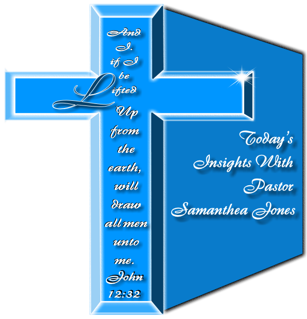 today's insights with pastor samanthea jones logo on ljdnpodcast radio